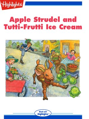 cover image of Apple Strudel and Tutti-Frutti Ice Cream